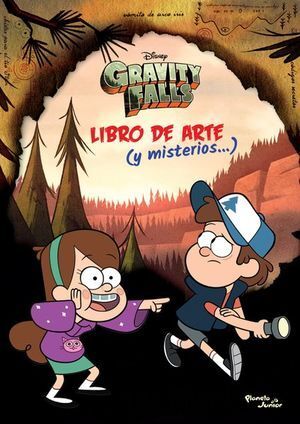 GRAVITY FALLS. LIBRO DE ARTE Y MISTERIOS