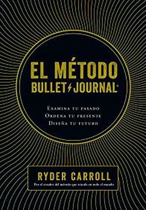 MÉTODO BULLET JOURNAL, EL
