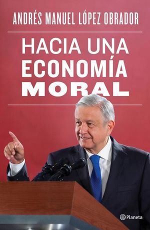 HACIA UNA ECONOMÍA MORAL