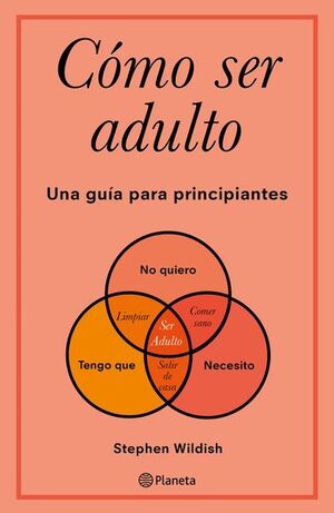 CÓMO SER ADULTO