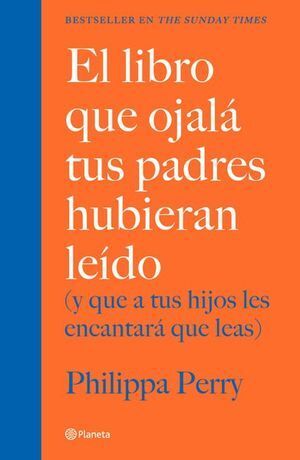 LIBRO QUE OJALÁ TUS PADRES HUBIERAN LEÍDO, EL