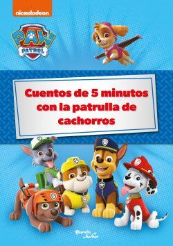 CUENTOS DE 5 MINUTOS CON LA PATRULLA DE CACHORRO