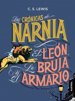 CRÓNICAS DE NARNIA. EL LEÓN, LA BRUJA Y EL ARMARIO , LAS