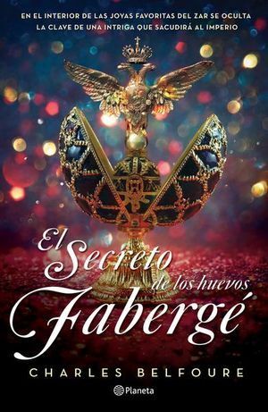 SECRETO DE LOS HUEVOS FABERGÉ, EL