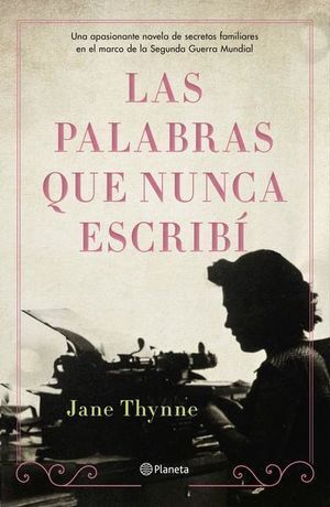 PALABRAS QUE NUNCA ESCRIBÍ, LAS
