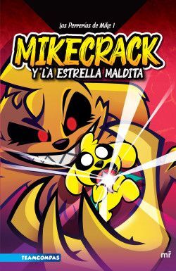 MIKECRACK Y LA ESTRELLA MALDITA