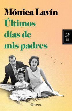 ÚLTIMOS DÍAS DE MIS PADRES