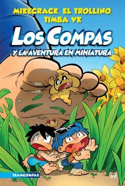 LOS COMPAS Y LA AVENTURA EN MINIATURA