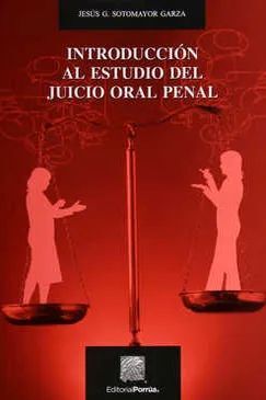 INTRODUCCIÓN AL ESTUDIO DEL JUICIO ORAL PENAL