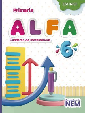 ALFA 6 CUADERNO DE MATEMÁTICAS PRIMARIA