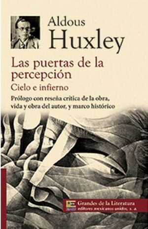 PUERTAS DE LA PERCEPCION CIELO E INFIERNO, LAS