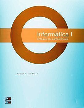INFORMÁTICA 1 ENFOQUE POR COMPETENCIAS