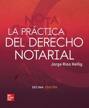 PRÁCTICA DEL DERECHO NOTARIAL, LA