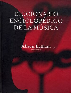 DICCIONARIO ENCICLOPÉDICO DE LA MÚSICA
