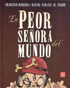 PEOR SEÑORA DEL MUNDO, LA