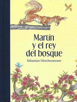 MARTÍN Y EL REY DEL BOSQUE