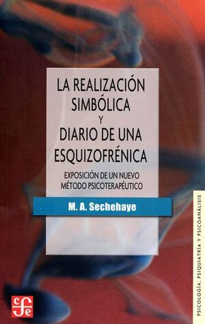 REALIZACIÓN SIMBÓLICA Y DIARIO DE UNA ESQUIZOFRÉNICA, LA