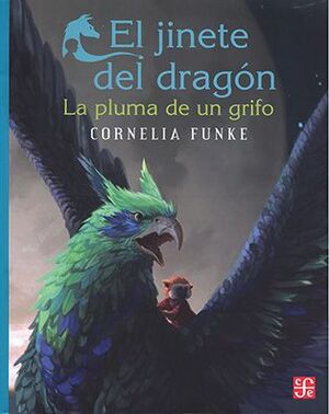 JINETE DEL DRAGÓN, EL. LA PLUMA DE UN GRIFO