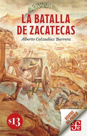 BATALLA DE ZACATECAS, LA