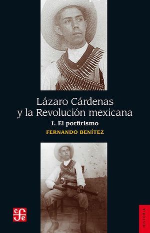 LÁZARO CÁRDENAS Y LA REVOLUCIÓN MEXICANA I