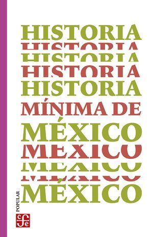 HISTORIA MÍNIMA DE MÉXICO