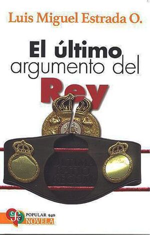 ÚLTIMO ARGUMENTO DEL REY, EL