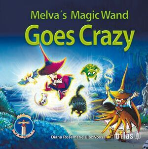 MELVA'S MAGIC WAND GOES CRAZY