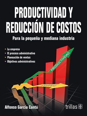 PRODUCTIVIDAD Y REDUCCIÓN DE COSTOS