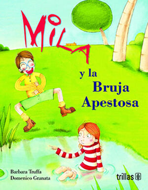 MILA Y LA BRUJA APESTOSA