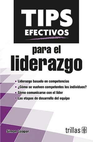 TIPS EFECTIVOS PARA EL LIDERAZGO