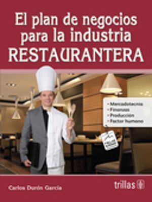 PLAN DE NEGOCIOS PARA LA INDUSTRIA RESTAURANTERA, EL