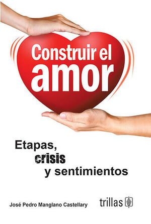 CONSTRUIR EL AMOR