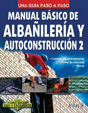 MANUAL BASICO DE ALBAÑILERIA Y AUTOCONSTRUCCION 2