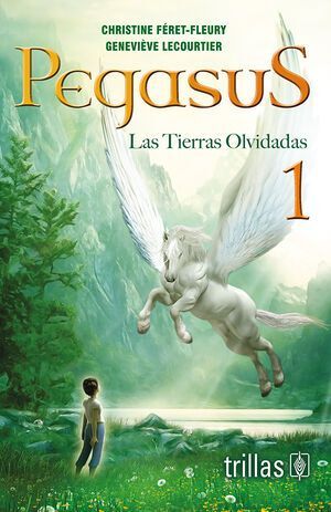 PEGASUS 1. LAS TIERRAS OLVIDADAS