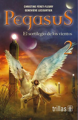PEGASUS 2. EL SORTILEGIO DE LOS VIENTOS