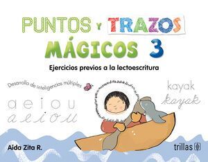 PUNTOS Y TRAZOS MAGICOS 3 PREESCOLAR