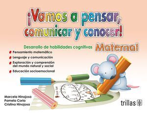 VAMOS A PENSAR, COMUNICAR Y CONOCER!. MATERNAL