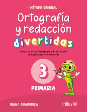 ORTOGRAFÍA Y REDACCIÓN DIVERTIDAS 3 PRIMARIA