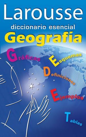 DICCIONARIO ESENCIAL GEOGRAFIA