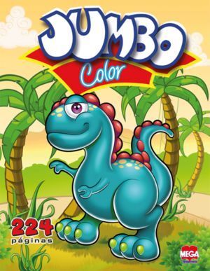 JUMBO COLOR DINOSAURIO. MEGA EDICIONES. 9786072104716 Librería El Bazar del  Libro