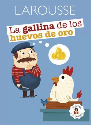 GALLINA DE LOS HUEVOS DE ORO, LA