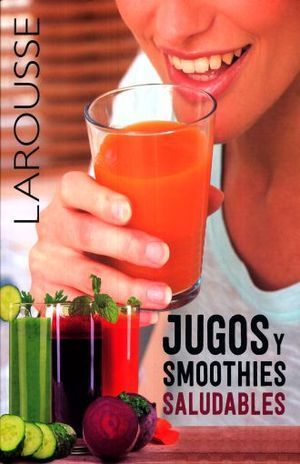 JUGOS Y SMOOTHIES SALUDABLES