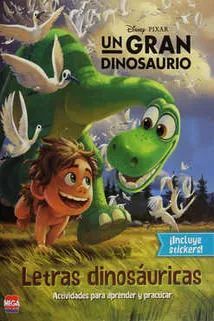 UN GRAN DINOSAURIO. LETRAS DINOSÁURICAS. DISNEY. 9786072111707 Librería El  Bazar del Libro