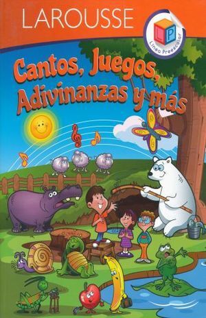 CANTOS, JUEGOS, ADIVINANZAS Y MÁS