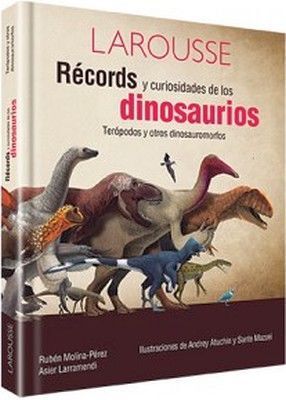 RÉCORDS Y CURIOSIDADES DE LOS DINOSAURIOS