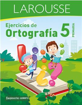 EJERCICIOS DE ORTOGRAFÍA 5 DE PRIMARIA