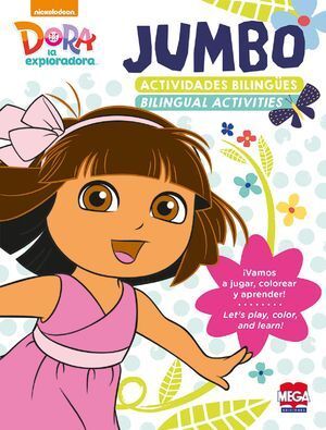 JUMBO DORA LA EXPLORADORA. ACTIVIDADES BILINGÛES