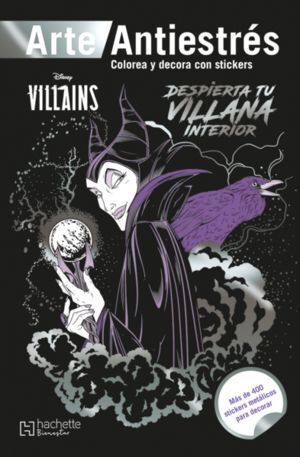 VILLAINS. DESPIERTA TU VILLANA INTERIOR