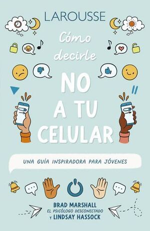 CÓMO DECIRLE NO A TU CELULAR