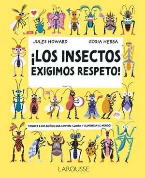 ¡INSECTOS EXIGIMOS RESPETO, LOS!